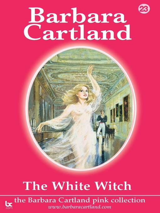 Title details for The White Witch by Barbara Cartland - Available